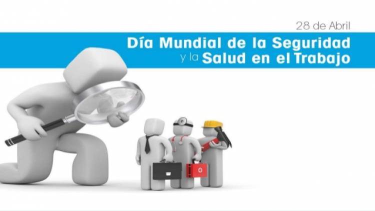 Día Mundial de la Seguridad y la Salud en el Trabajo