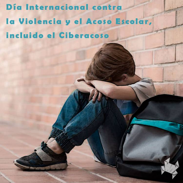 Día Internacional contra la Violencia y el Acoso Escolar