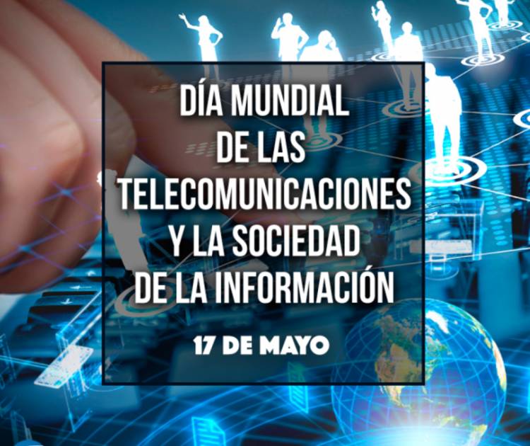 Día Mundial de las Telecomunicaciones y la Sociedad de la Información